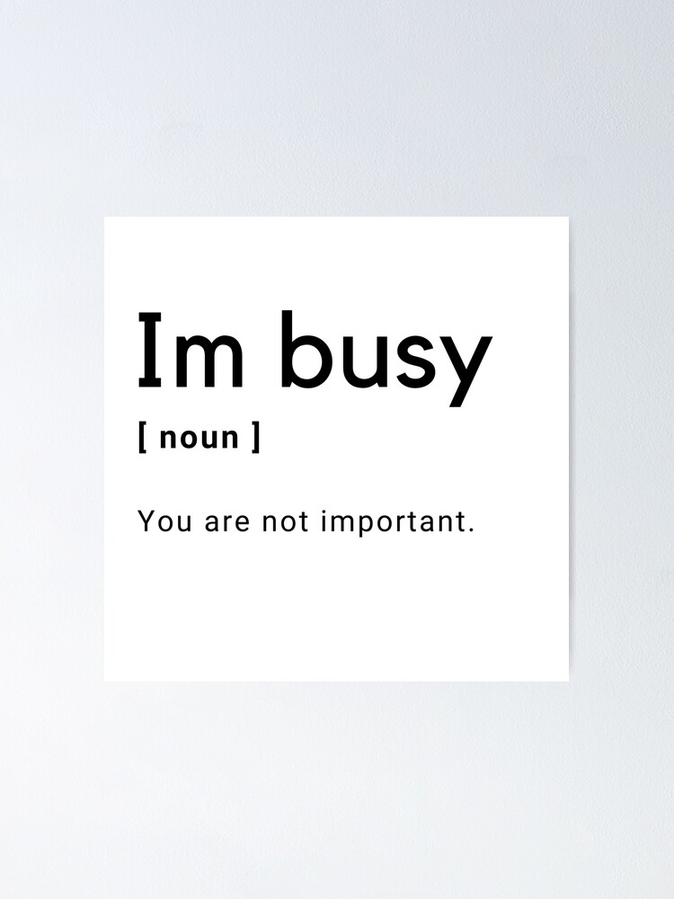 im-busy-definition-poster-for-sale-by-amine-creation-redbubble