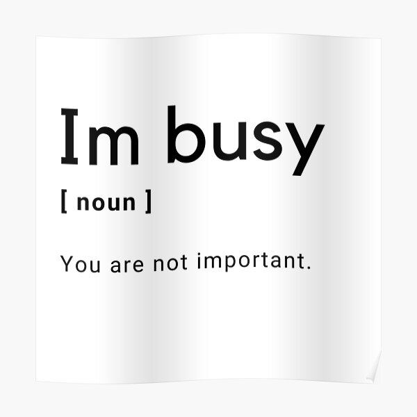 im-busy-definition-poster-for-sale-by-amine-creation-redbubble