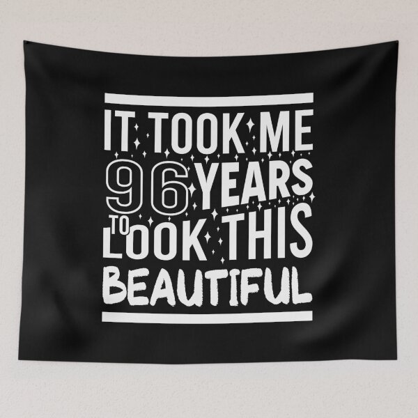 Item preview, It Took Me 96 Years To Look This Beautiful Funny Birthday Gift designed and sold by Yornat Store ⭐⭐⭐⭐⭐.