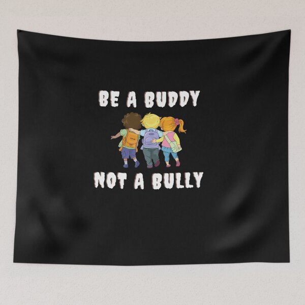 Item preview, Be A buddy Not A Bully Anti Bullying Kindness Gift Classic designed and sold by Goozy Outfits.
