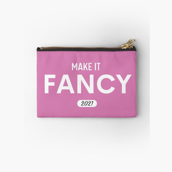 Item preview, Make it fancy 2021 designed and sold by Jexxart.