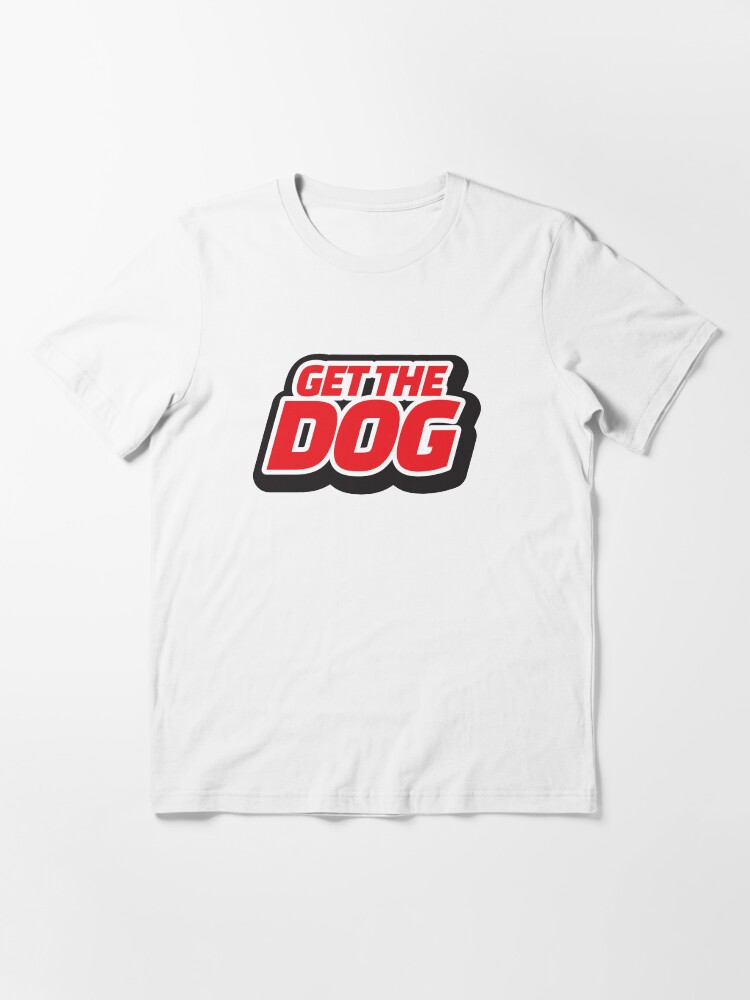 Get the dog shirt Clearance