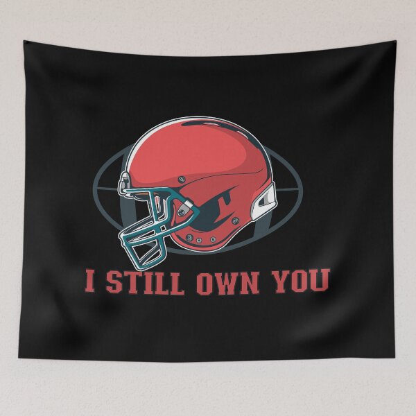 Item preview, I Still Own You - Trendy American Football Sports Design For Sport Lovers designed and sold by Prince - Bestseller ★★★★★.