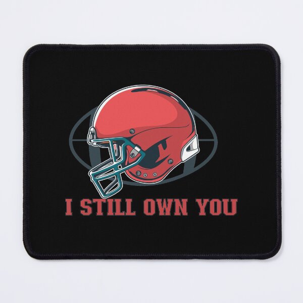 Item preview, I Still Own You - Trendy American Football Sports Design For Sport Lovers designed and sold by Prince - Bestseller ★★★★★.