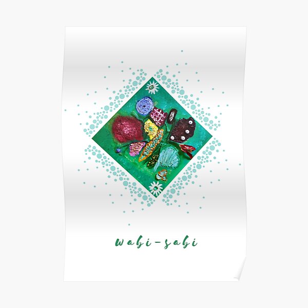 Wabi-Sabi - Perfection of Imperfection - Acrylic Painting & Digital Art Design Poster