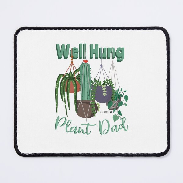 Item preview, Plant Dad Well Hung Funny Houseplant Design designed and sold by the-bloomerang.