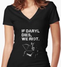 If Daryl dies, we riot. Women's Fitted V-Neck T-Shirt