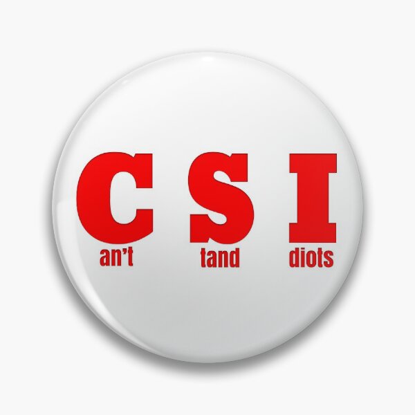 Item preview, Red CSI - CAN'T STAND IDIOTS designed and sold by carolina1.