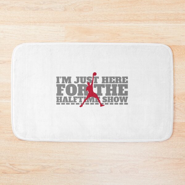 Item preview, I´m Just Here For The Halftime Show designed and sold by JABG-01.