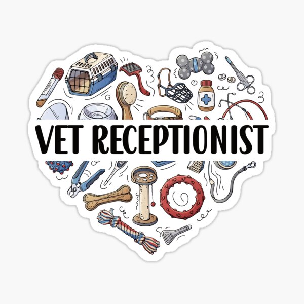 Veterinary Receptionist Vet Receptionist Secretary Sticker