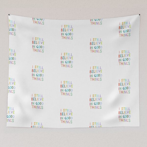Item preview, I Still Believe in Good Things designed and sold by Samantha Ammon.