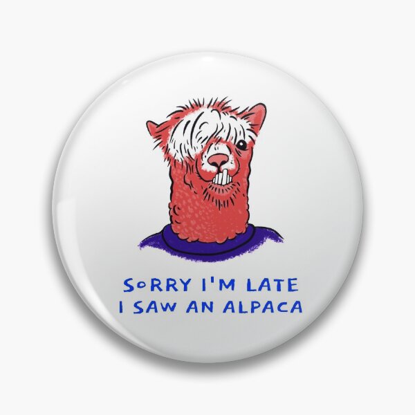Item preview, Sorry I'm late I saw an alpaca designed and sold by art-fox.