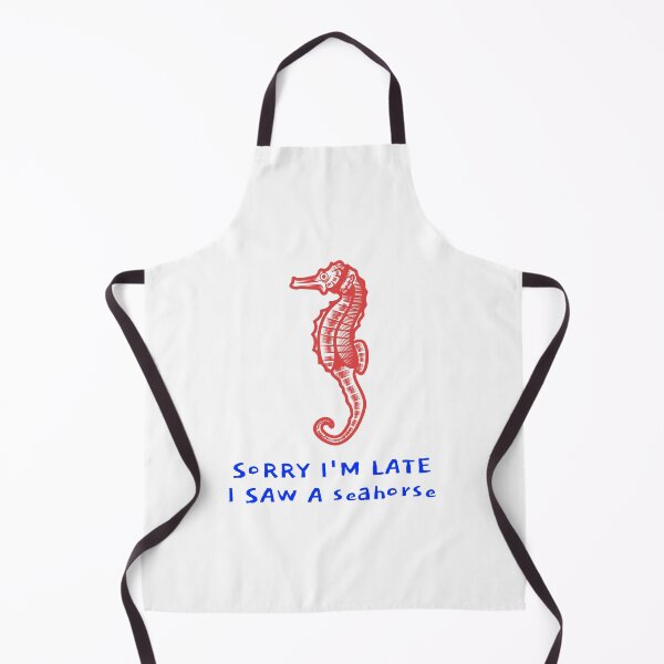 Item preview, Sorry I'm late I saw a seahorse designed and sold by art-fox.