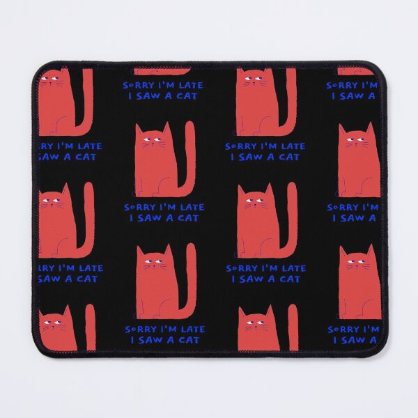 Item preview, Sorry I'm late I saw a cat designed and sold by art-fox.