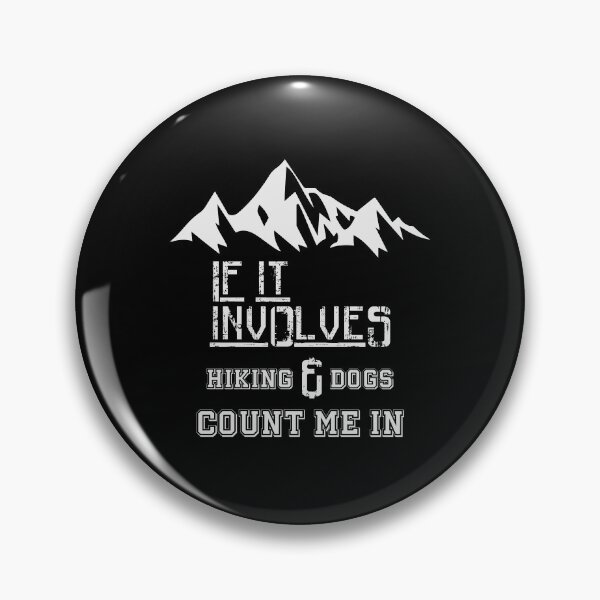 Item preview, If It Involves Hiking And Dogs Count Me In designed and sold by bahicharafe.