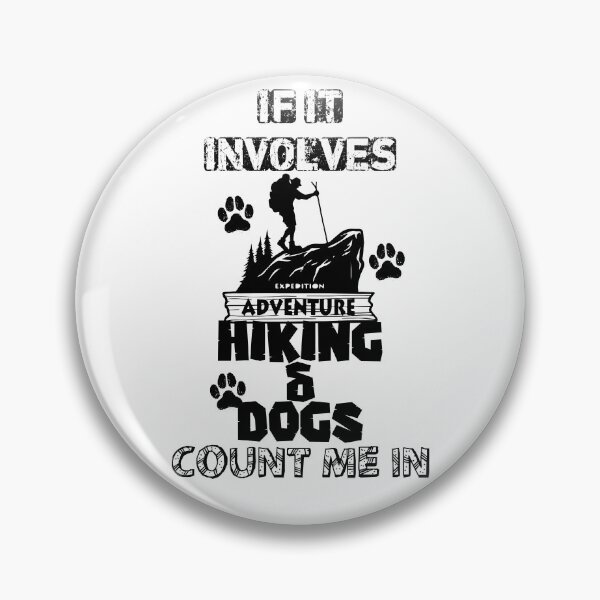Item preview, If It Involves Hiking And Dogs Count Me In designed and sold by bahicharafe.