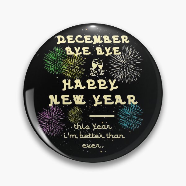 Item preview, December bye bye, hello New Year designed and sold by vibeno1.