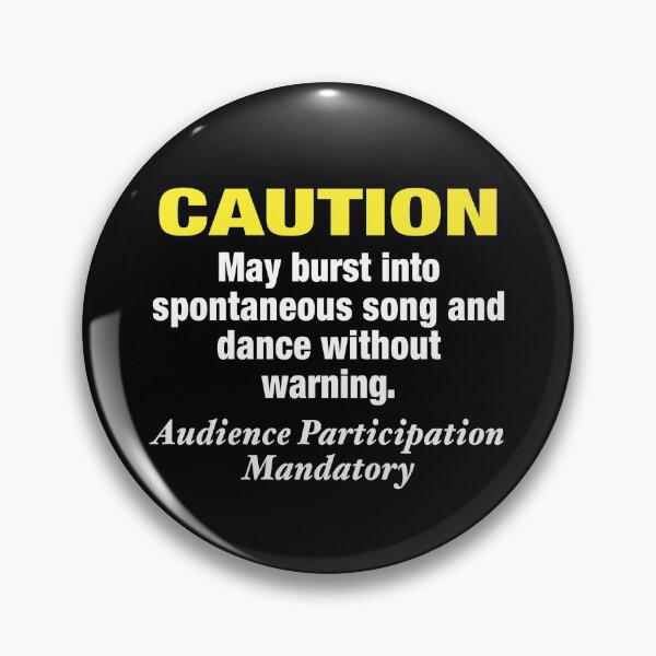 Item preview, May Burst Into Spontaneous Song and Dance Without Warning designed and sold by NadyaCC.