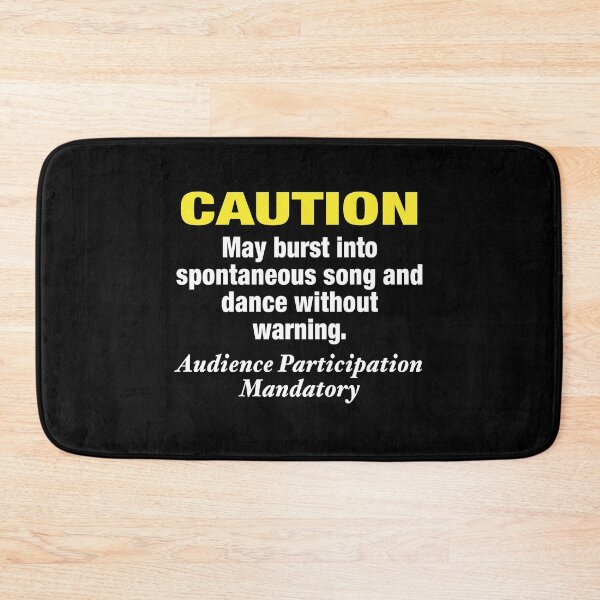 Item preview, May Burst Into Spontaneous Song and Dance Without Warning designed and sold by NadyaCC.