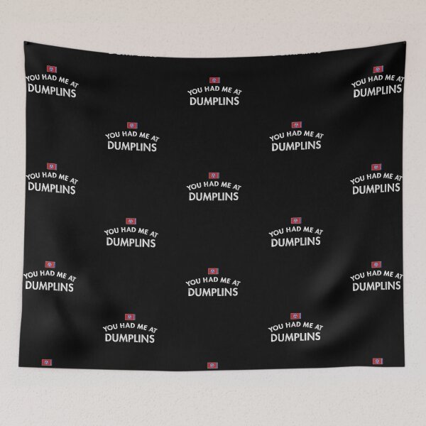 Item preview, You Had Me At Dumplins designed and sold by twHistory.