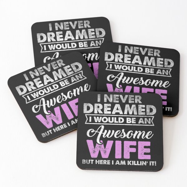 Item preview, Funny Quote Never Dreamed Awesome WIFE designed and sold by LAXIR.