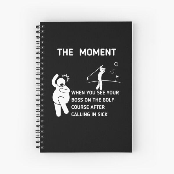 Item preview, The Moment When You See Your Boss On The Golf Course After Calling In Sick designed and sold by Stickman--.