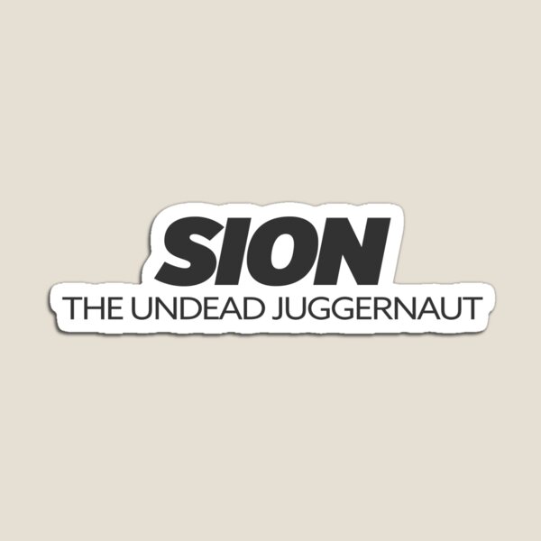 Item preview, Sion "The Undead Juggernaut" | Black Text designed and sold by agsduy.