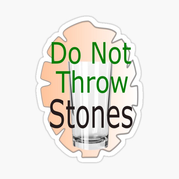 "Copy of "Do Not Throw Stones", Grafdezn Graphic design On Printed
