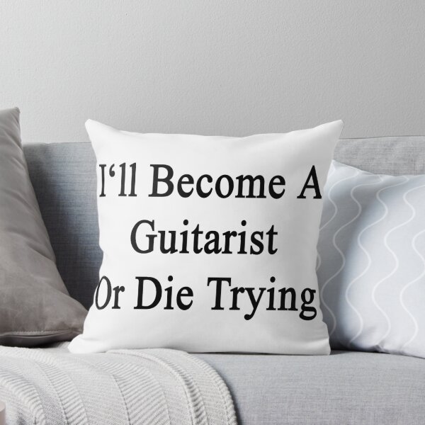 Item preview, I'll Become A Guitarist Or Die Trying designed and sold by supernova23.