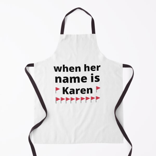 Item preview, Red Flag  Meme Trend When Her Name is Karen designed and sold by appareltolove.