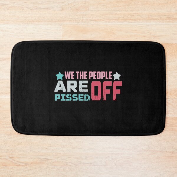 Item preview, We The People Are Pissed Off designed and sold by ME00007.