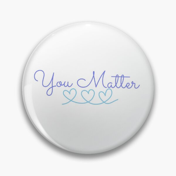 Artikelvorschau, You Matter w/ Three Hearts - Produkte mit einem bestimmten Zweck Charity Collection | Anwalt/Unterstützung für psychische Gesundheit, Suizidprävention entworfen und verkauft von Teetee94.