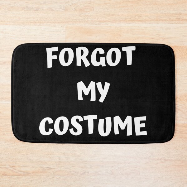 Item preview, Forgot My Costume designed and sold by Pun Intended.