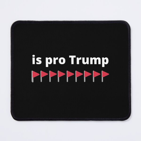 Item preview, Red Flag Meme Trend Is Pro Trump designed and sold by appareltolove.