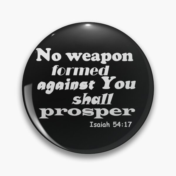 Item preview, No weapon formed against you shall prosper designed and sold by UnlockKnowledge.