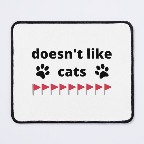 Item preview, Red Flag Meme Trend Doesn't Like Cats designed and sold by appareltolove.