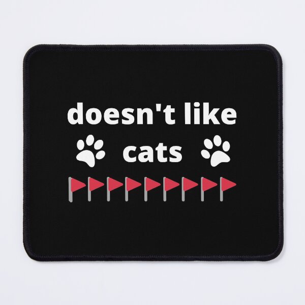 Item preview, Red Flag Meme Trend Doesn't Like Cats designed and sold by appareltolove.
