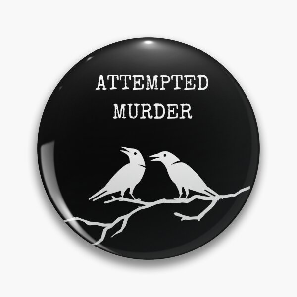 Item preview, Attempted Murder designed and sold by JanesCreations.