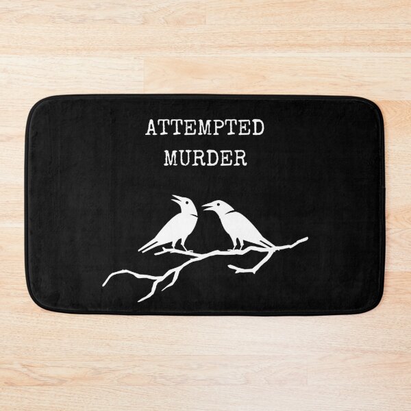 Item preview, Attempted Murder designed and sold by JanesCreations.