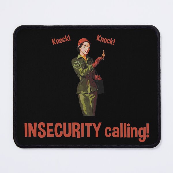 Item preview, Insecurity calling! designed and sold by Chadwik.