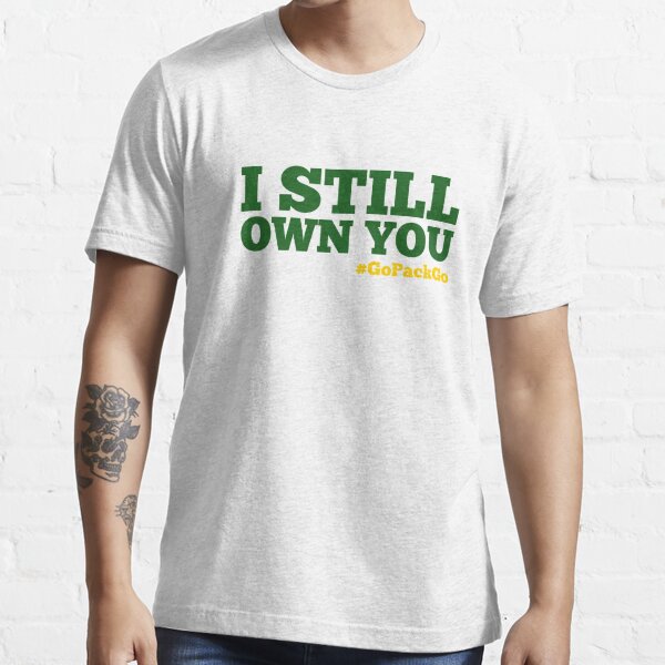 I Still Own You, Football Player, American Football Fan T-shirt for Sale  by shirtcrafts, Redbubble