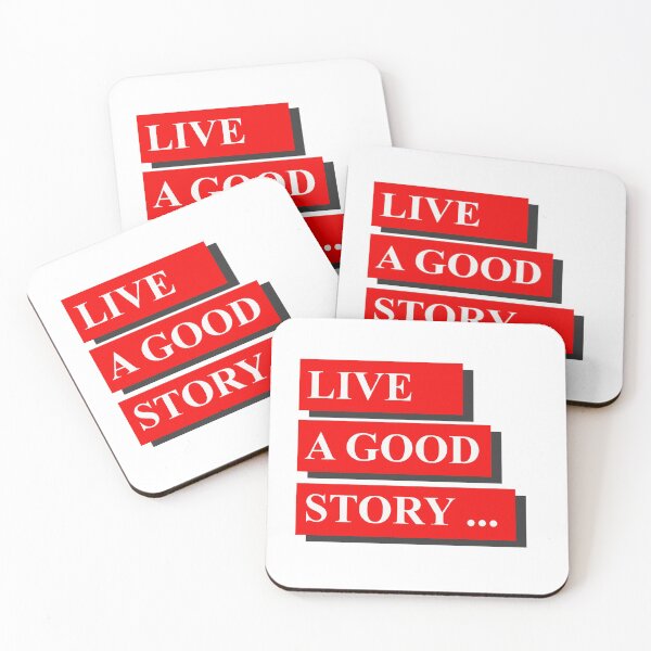 Item preview, Live a Good Story, Statement Design designed and sold by lmcvinco.