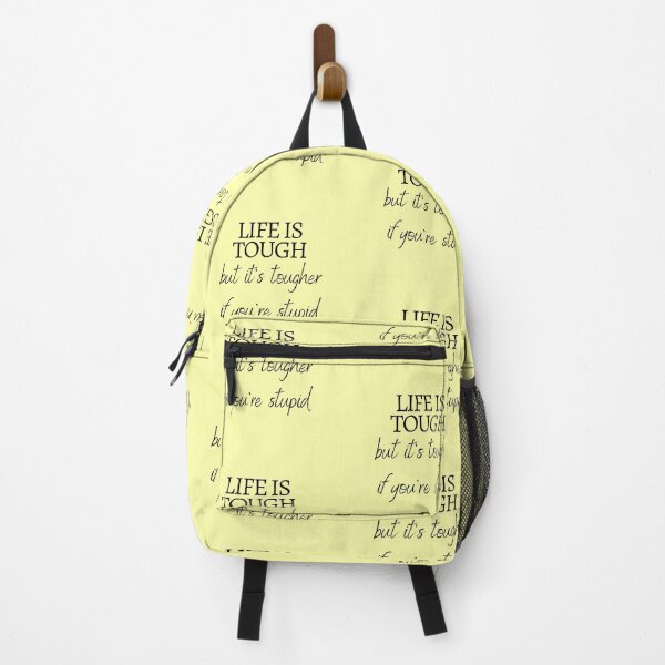 Item preview, Life is tough, but it's tougher if you're stupid. designed and sold by rajasekhark.