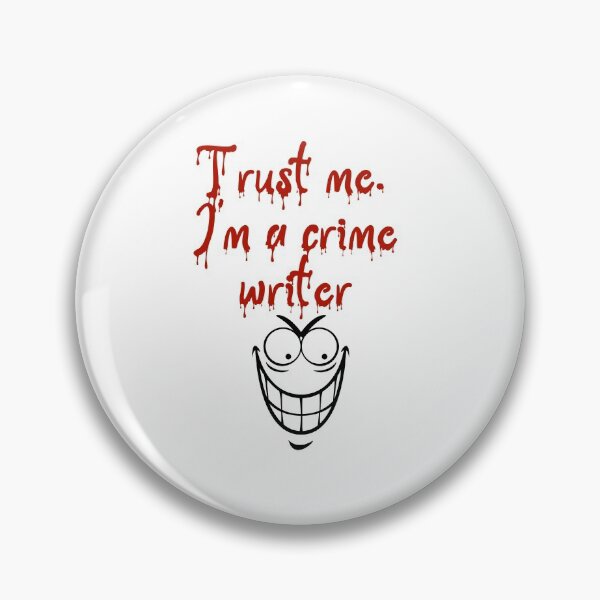 Item preview, Trust Me, I'm a crime writer designed and sold by Scribblehound.