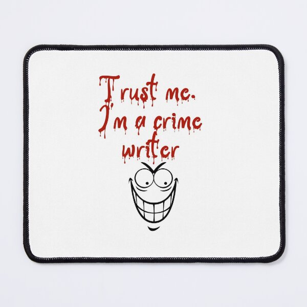 Item preview, Trust Me, I'm a crime writer designed and sold by Scribblehound.