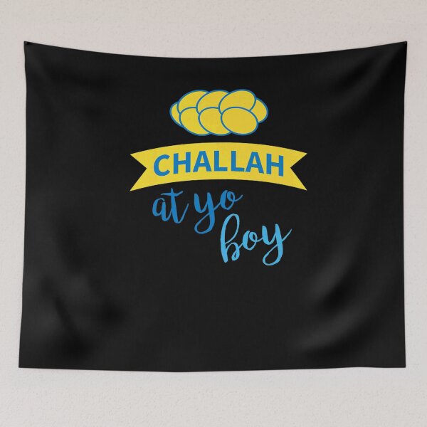 Item preview, Challah at yo Boy Funny Jewish Quote Love You designed and sold by BransonWikinson.