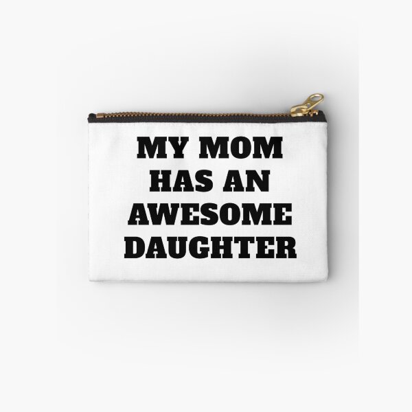 Item preview, My Mom Has an Awesome Daughter designed and sold by ThePurpleFrog.