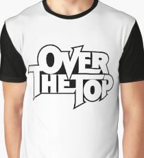 Over The Top Graphic T-Shirt