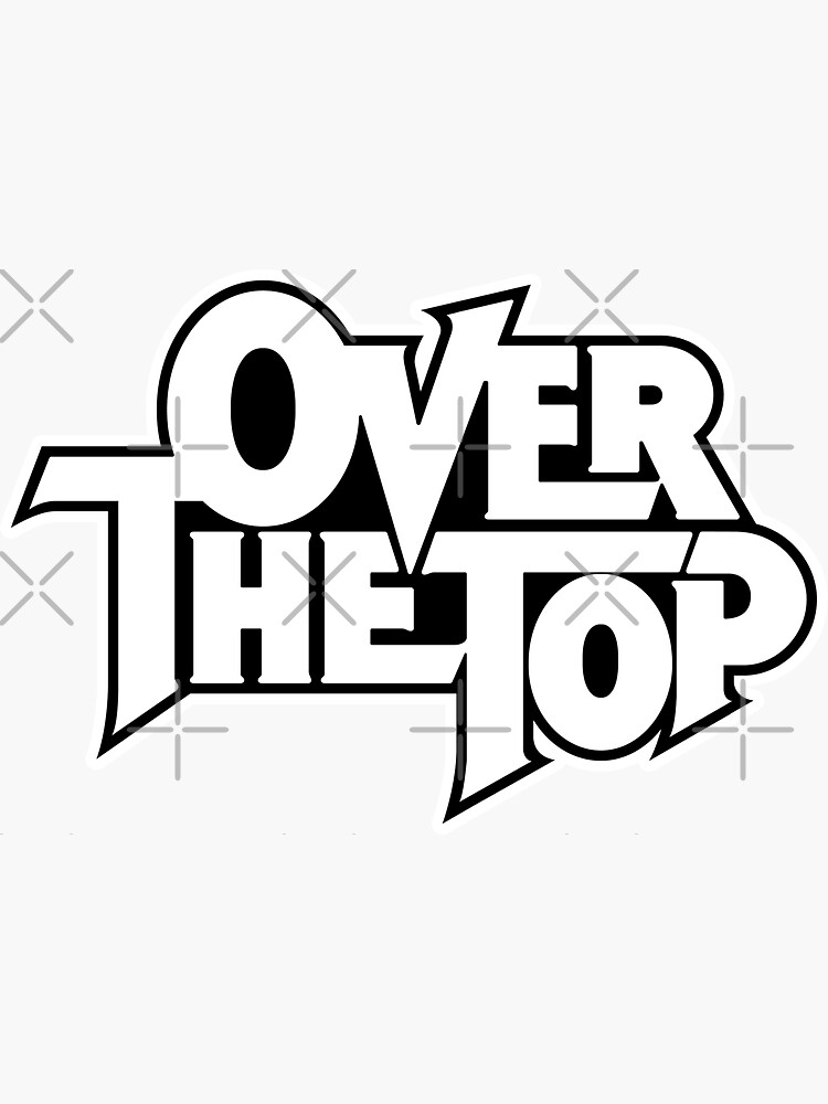 "Over The Top" Sticker for Sale by drastudio Redbubble