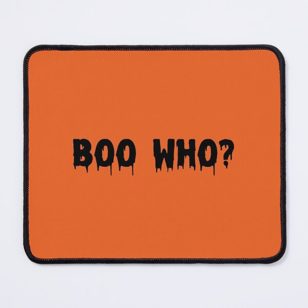 Item preview, Boo Who? designed and sold by StefanCgraphics.